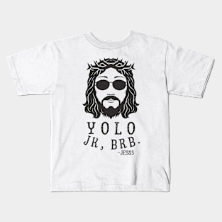 Yolo Jk Brb Jesus Easter Day Kids T-Shirt